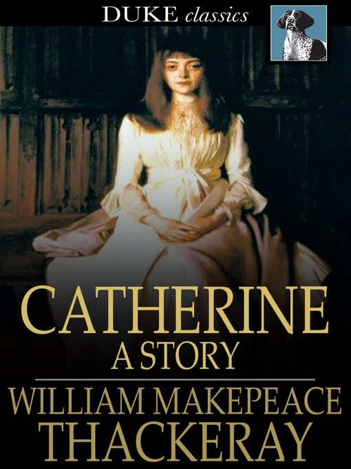 Title details for Catherine by William Makepeace Thackeray - Available